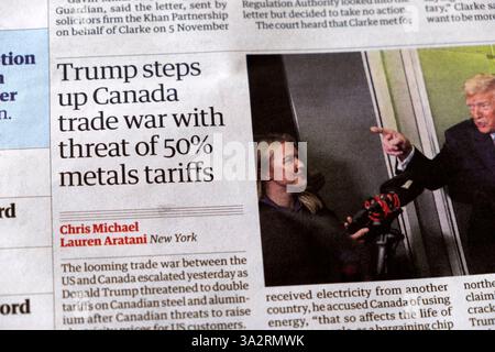 Donald "Trump intensifica la guerra commerciale in Canada con la minaccia di tariffe metalliche al 50%" articolo del quotidiano Guardian marzo 2025 Londra Regno Unito Foto Stock