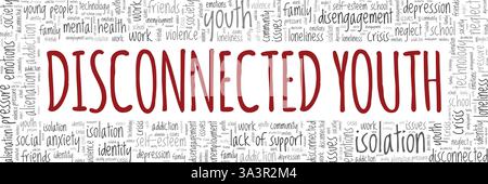 Progettazione concettuale Unconnected Youth Word cloud isolata su sfondo bianco. Illustrazione Vettoriale