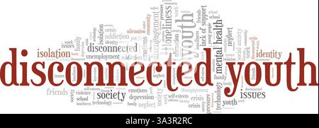 Progettazione concettuale Unconnected Youth Word cloud isolata su sfondo bianco. Illustrazione Vettoriale