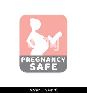 Etichetta del vettore di sicurezza per la gravidanza. Prodotto adatto a donne in gravidanza. Illustrazione Vettoriale
