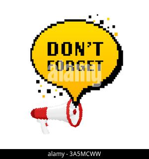Non dimenticare. Promemoria. Distintivo con icona megafono. Illustrazione in stile pixel su sfondo bianco. Illustrazione Vettoriale