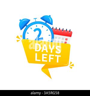 mancano 2 giorni. Timer con icona calendario su sfondo bianco. Illustrazione vettoriale. Illustrazione Vettoriale