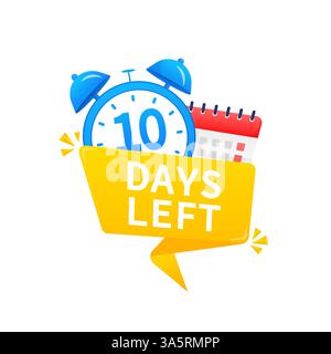 mancano 10 giorni. Timer con icona calendario su sfondo bianco. Illustrazione vettoriale. Illustrazione Vettoriale