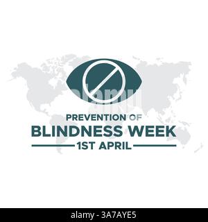 La prevenzione della cecità settimana è osservata dal 1° al 7 aprile in tutto il mondo Illustrazione Vettoriale