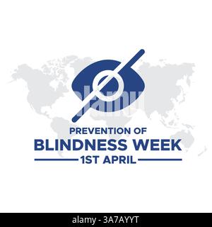 La prevenzione della cecità settimana è osservata dal 1° al 7 aprile in tutto il mondo Illustrazione Vettoriale