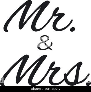 Elegante testo scritto da Mr. E Mrs. In nero isolato su sfondo bianco. Illustrazione Vettoriale