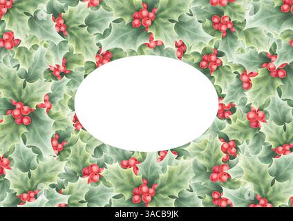 Holly con bacche rosse e foglie verdi. Illustrazione isolata ad acquerello disegnata a mano con spazio vuoto per il testo. Telaio ovale, modello per le confezioni e i design delle feste di Natale e Capodanno. Foto Stock