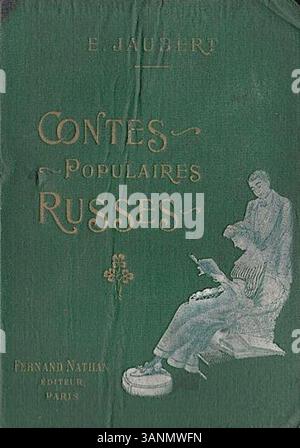 La copertina del libro "Contes Populaires Russes" di Emile Jaubert, pubblicata nel 1913 da Fernand Nathan Editeur, presenta un'illustrazione che riflette i tradizionali racconti popolari russi. Il libro compila una raccolta di popolari storie russe. Foto Stock