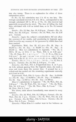 Questo studio, condotto dal Dr. Bramwell, esplora gli effetti dell'ipnotismo sulla capacità dei pazienti di svolgere compiti in orari prestabiliti. I risultati suggeriscono una misurazione inconscia del tempo, con i pazienti inconsapevoli delle loro motivazioni ad agire fino a quando non vengono interrogati durante l'ipnosi. I risultati sollevano domande sulla natura della percezione del tempo e suggeriscono che più personalità potrebbero influenzare il comportamento. Foto Stock