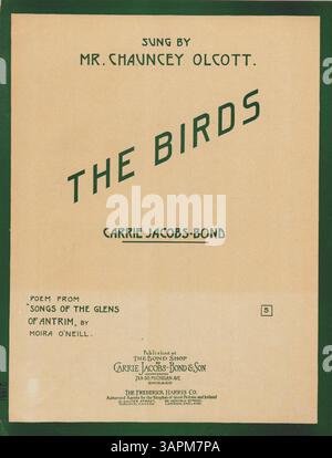 Questo lavoro presenta la poesia "The Birds" da "Songs of the Glens of Antrim" di Moira o'Neill, cantata da Chauncey Olcott. La copertina contiene il titolo e una pubblicità musicale per canzoni di Carrie Jacobs-Bond, tra cui "To-Day" e "A Song of the Hills". Il colore dell'immagine digitale può differire dall'originale e le annotazioni non sono incluse. Foto Stock