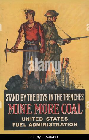 13 luglio 2015 - Miner with Pick Axe e Soldier with Rifle, Stand by the Boys in the Trenches, Mine More Coal, United States Fuel Administration, World War i poster, di Walter Whitehead, USA, 1918 (immagine di credito: © circa Images/Glasshouse via ZUMA Wire) Foto Stock