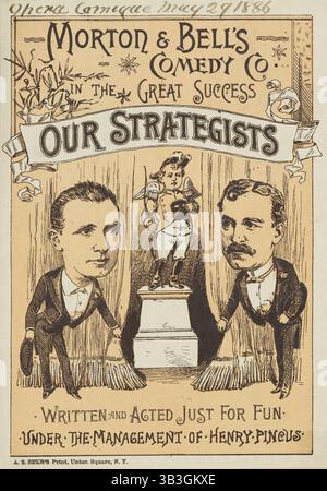 Morton &amp; Bell's Comedy Co. In The Great Success, "Our Strategists", 1886. "Scritto e recitato Just for Fun - sotto la gestione di Henry Pincus". Pubblicità per uno spettacolo. Foto Stock