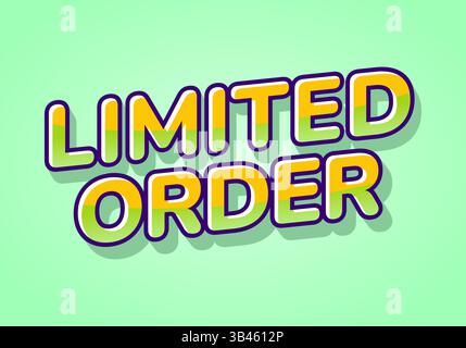 Ordine limitato. Testo divertente e audace con un design a strati colorato e uno spesso contorno scuro Illustrazione Vettoriale