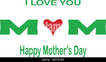 Ti amo mamma. Biglietto di auguri per la festa della mamma. Illustrazione grafica vettoriale o concetto di logo. Simboli d'amore su sfondo bianco. File EPS. Illustrazione Vettoriale