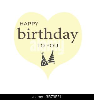 Buon compleanno a voi testo con il cuore e il compleanno elemento decorativo Cape per la celebrazione del compleanno Greeting Card Design. File modificabile EPS. Illustrazione Vettoriale