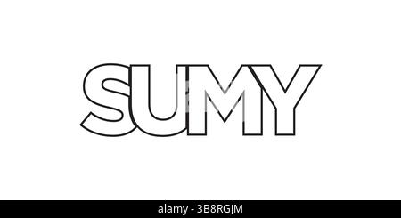 Sumy in Ucraina emblema per stampa e web. Il design presenta uno stile geometrico, un'illustrazione vettoriale con caratteri tipografici in grassetto in caratteri moderni. Slogan grafico Illustrazione Vettoriale