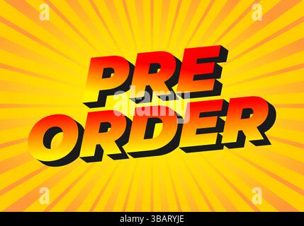 Pre-ordina. Design effetto testo per le esigenze di promozione dei social media. Rosso giallo Illustrazione Vettoriale