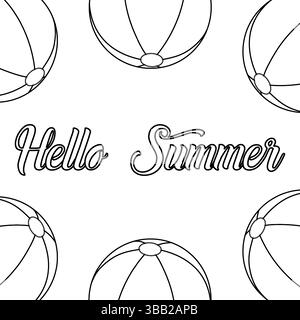 Pagina di colorazione del biglietto d'auguri con disegno del contorno della scena delle palle da spiaggia. Ciao Summer. Per intrattenere i bambini, festività e vacanze o summ Illustrazione Vettoriale