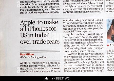 "Apple "To Make All iPhone for US in India" over trade Fears", articolo del quotidiano Guardian 27 aprile 2025 Londra Regno Unito Foto Stock