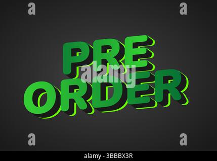 Pre-ordina. Design effetto testo per le esigenze di promozione dei social media. Colori verdi Illustrazione Vettoriale
