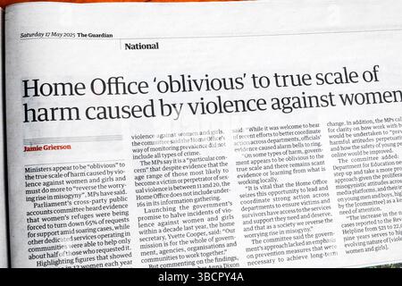 "Home Office 'Oblivious' to true scale of harm caused by violence against Women" articolo 17 maggio 2025 Londra Inghilterra Regno Unito Foto Stock