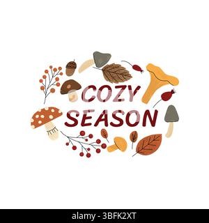 Accogliente design autunnale con funghi, foglie, frutti di bosco e ghiande che circondano il testo stagione accogliente. Illustrazione autunnale in stile piatto disegnato a mano Illustrazione Vettoriale