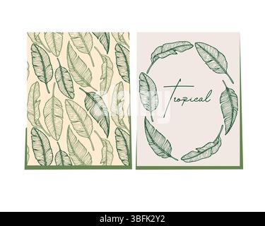 Carte a foglia di banana tropicale disegnate a mano. Uno presenta un motivo senza cuciture, l'altro una corona di foglie con testo tropicale. Eleganti linee verdi su un beige Illustrazione Vettoriale