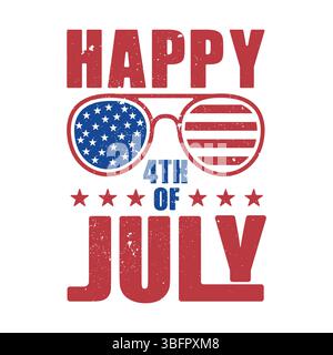 Buon 4 luglio SVG, felice 4 luglio Design T-shirt vintage, vettoriale felice 4 luglio, grafica t-shirt Grunge. Illustrazione Vettoriale