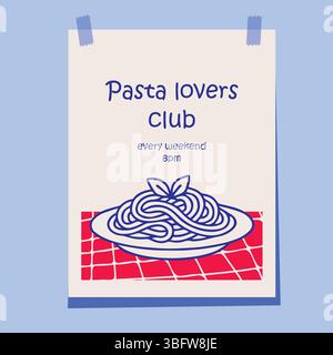 Giocoso poster disegnato a mano con un piatto di pasta su una tovaglia a scacchi rossa con il testo Pasta Lovers club, ogni fine settimana alle 20:00. Perfetto per Illustrazione Vettoriale