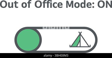 Modalità fuori ufficio SU icona interruttore a levetta digitale con cerchio verde e simbolo tenda da campeggio su sfondo chiaro. Illustrazione Vettoriale