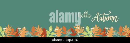 Buongiorno banner autunnale. Bordo orizzontale autunnale foglie luminose su sfondo verde. Illustrazione vettoriale Illustrazione Vettoriale