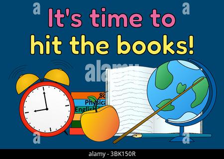 Illustrazione di ritorno a scuola con sveglia, globo, libri, mela e quaderno aperto su sfondo blu con testo motivazionale. Per il websit didattico Illustrazione Vettoriale