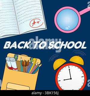 Concetto di ritorno a scuola con sveglia, set di cancelleria, lente d'ingrandimento, notebook aperto e zaino aperto su sfondo blu. Per il websit didattico Illustrazione Vettoriale