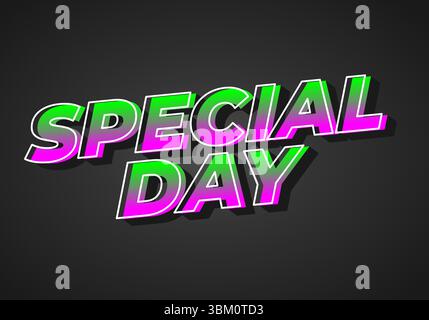 Giorno speciale. Design accattivante con forte effetto tipografico per le feste Illustrazione Vettoriale