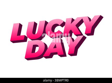 Audace design in 3D con le parole "GIORNO FORTUNATO" in vivaci sfumature rosa. Le lettere hanno una finitura lucida che crea un'atmosfera giocosa ed energica Illustrazione Vettoriale