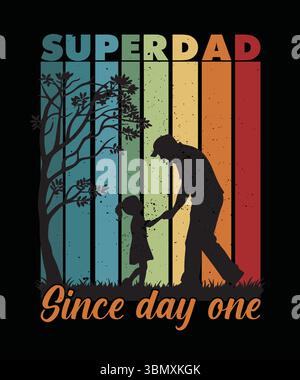 Super Dad From Day One – modello retro di silhouette padre e figlia per T-shirt, regali e carte Illustrazione Vettoriale
