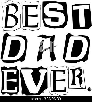 Miglior papa' di sempre tipografia - Bold Black T-Shirt Design per la festa del papà Illustrazione Vettoriale