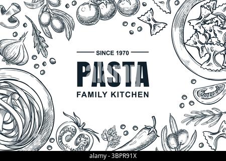 Cornice per pasta e ingredienti italiani. Illustrazione dello schizzo disegnato a mano vettoriale. Ristorante, caffetteria, menu trattoria, banner, poster, design della confezione delle etichette Illustrazione Vettoriale