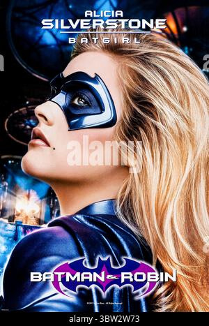 Batman & Robin (1997) diretto da Joel Schumacher e interpretato da Alicia Silverstone nel ruolo di Batgirl aka Barbara Wilson, nipote di Alfred Pennyworth. Fotografia di un poster originale a 1997 caratteri SOLO PER USO EDITORIALE. Crediti: BFA / Warner Bros Foto Stock