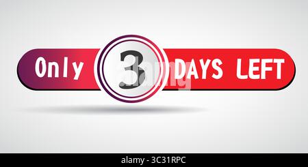 Etichetta 3 Days To Go, Red Flat in Circle, icona della promozione. Illustrazione vettoriale Illustrazione Vettoriale