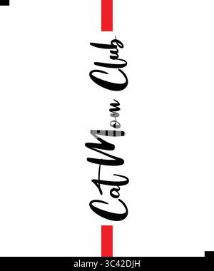 Cat Mom Club, T Shirt Print Design. T-shirt con moderna tipografia per magliette, abbigliamento e abbigliamento. Banner Illustrazione Vettoriale