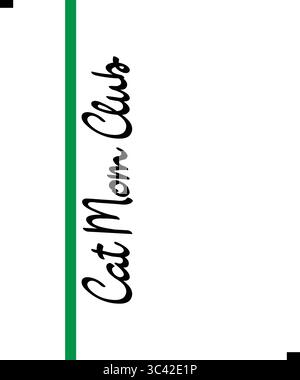 Cat Mom Club, T Shirt Print Design. T-shirt con moderna tipografia per magliette, abbigliamento e abbigliamento. Banner Illustrazione Vettoriale