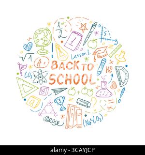 Ornamento Back to School sotto forma di cerchio con disegni scolastici disegnati a mano. Modello per il concetto di istruzione con forniture scolastiche. Design rotondo per poster, etichette e adesivi. Illustrazione Vettoriale