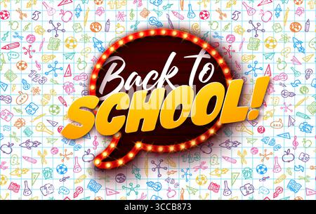 Banner Design Back to School con logotipo a forma di bolla, cartellone e caratteri tipografici su sfondo disegnato a mano. Istruzione vettoriale Illustrazione Vettoriale