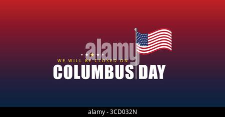 Poster di chiusura del Columbus Day con audaci caratteri tipografici e bandiera americana Illustrazione Vettoriale