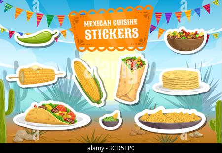 Adesivi di cucina messicana. Set vettore cartoon di cibo tex mex. Taco, burrito, nachos, mais, guacamole, pila di tortilla, peperoncino e ciotola per insalate sullo sfondo del deserto con ghirlande e cactus festivi Illustrazione Vettoriale
