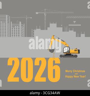 Biglietto di auguri di Capodanno. 2026 anni. L'escavatore sta scavando i numeri dell'anno nuovo. Illustrazione Vettoriale