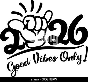 2026 solo iscrizione Good Vibes. T-shirt in stile Rastaman per la stampa, vettoriale su sfondo trasparente Illustrazione Vettoriale