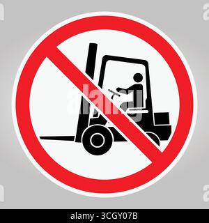 Un cartello chiaro e visibile che non indica il funzionamento dei carrelli elevatori a forche, che enfatizza gli standard di sicurezza. Questo simbolo rappresenta un'avvertenza contro l'uso non autorizzato in applicazioni industriali Illustrazione Vettoriale