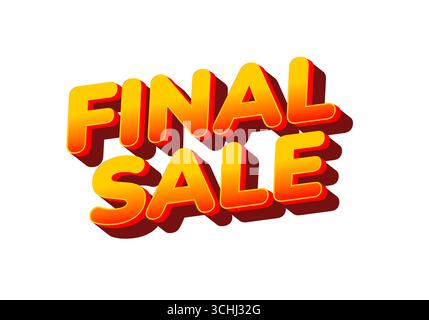 Testo in grassetto giallo arancione con lettura FINALE con forte ombra 3d su sfondo bianco, contrasto elevato, grafica per vendita al dettaglio Illustrazione Vettoriale